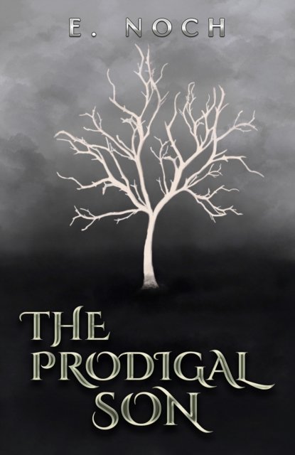 Cover for E Noch · The Prodigal Son (Paperback Book) (2024)