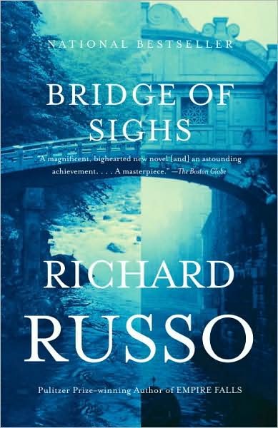Cover for Richard Russo · Bridge of Sighs: a Novel (Vintage Contemporaries) (Taschenbuch) [Reprint edition] (2008)