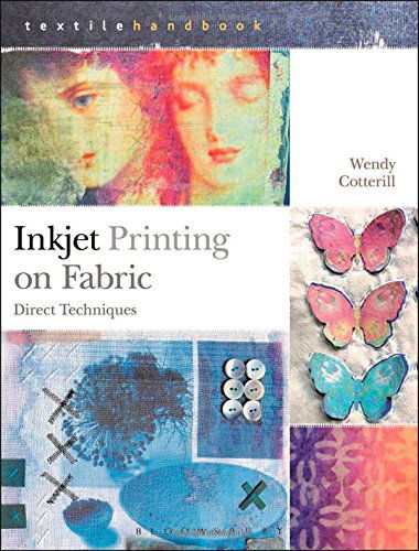 Inkjet Printing on Fabric: Direct Techniques - Textiles Handbooks - Wendy Cotterill - Books - Bloomsbury Publishing PLC - 9781408191903 - December 1, 2014