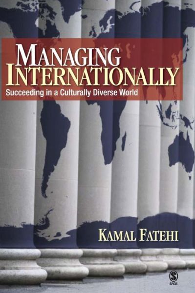 Cover for Kamal Fatehi · Managing Internationally: Succeeding in a Culturally Diverse World (Gebundenes Buch) (2007)