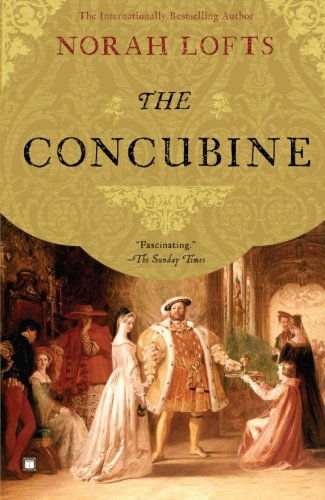 Cover for Norah Lofts · The Concubine: a Novel (Paperback Book) (2008)