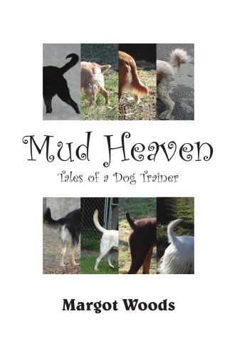 Margot Woods · Mud Heaven (Paperback Book) (2004)