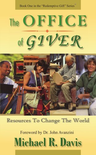 The Office of Giver: Resources to Change the World - Michael Davis - Books - AuthorHouse - 9781420869903 - January 26, 2006