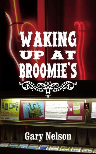 Cover for Gary Nelson · Waking Up at Broomie's (Taschenbuch) (2006)