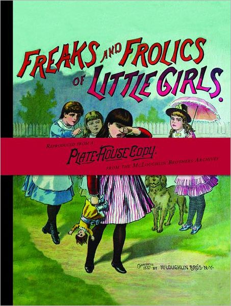 Cover for Josephine Pollard · Freaks and Frolics of Little Girls (Paperback Book) (2011)
