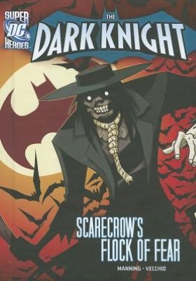Cover for Matthew K Manning · Scarecrow's Flock of Fear (The Dark Knight) (Hardcover Book) (2012)