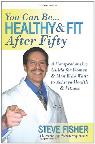 Cover for Steve Fisher · Healthy  and  Fit After Fifty (Paperback Book) (2007)