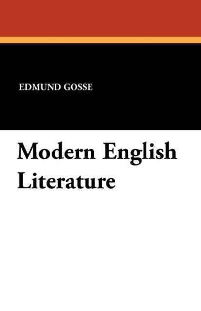 Cover for Edmund Gosse · Modern English Literature (Paperback Book) (2011)