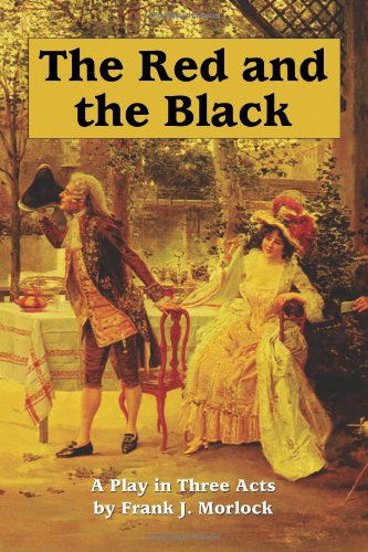 Cover for Stendhal · The Red and the Black: a Play in Three Acts (Paperback Bog) (2011)