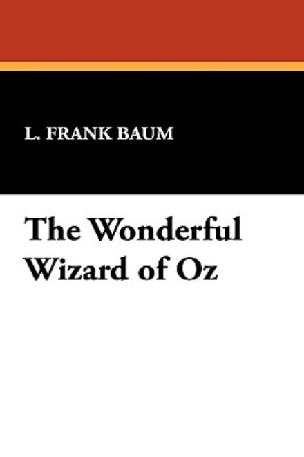 Cover for L. Frank Baum · The Wonderful Wizard of Oz (Hardcover Book) (2009)