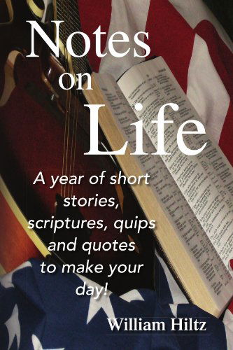Cover for William Hiltz · Notes on Life (Paperback Book) (2008)