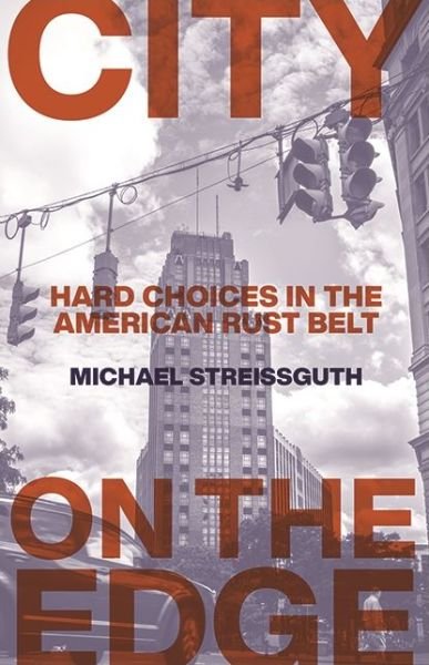 Cover for Michael Streissguth · City on the Edge (Book) (2020)