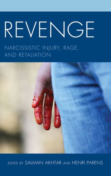 Cover for Akhtar, Salman (Ed) · Revenge: Narcissistic Injury, Rage, and Retaliation - Margaret S. Mahler (Paperback Book) (2015)