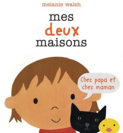 Cover for Melanie Walsh · Mes Deux Maisons (Paperback Book) (2012)