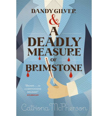 Cover for Catriona McPherson · Dandy Gilver and a Deadly Measure of Brimstone - Dandy Gilver (Paperback Book) (2014)