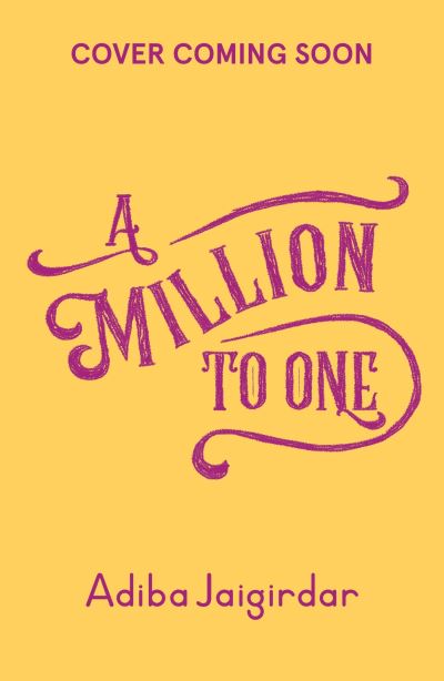 Cover for Adiba Jaigirdar · A Million to One (Paperback Book) (2023)