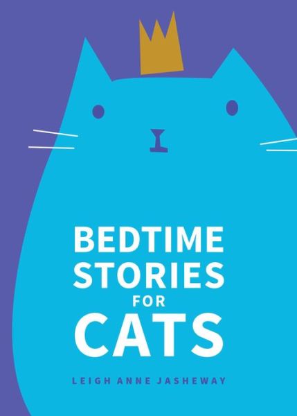 Cover for Leigh Anne Jasheway · Bedtime Stories for Cats (Paperback Book) (2016)