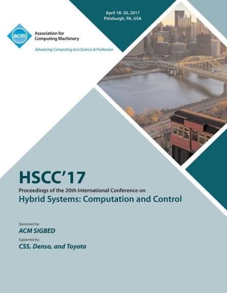 Cover for Hscc 17 Conference Committee · HSCC 17 20th International Conference on Hybrid Systems: Computation and Control (part of CPS Week) (Paperback Bog) (2017)