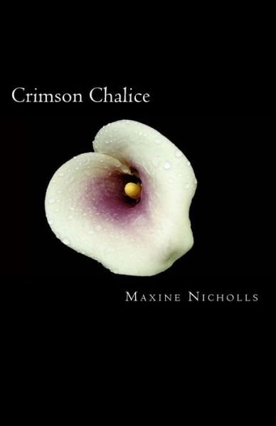 Cover for Maxine Nicholls · Crimson Chalice (Taschenbuch) (2010)