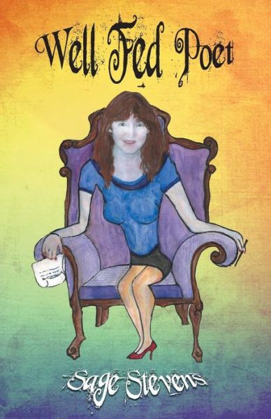 Cover for Sage Stevens · Well Fed Poet (Paperback Bog) (2016)