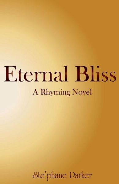 Cover for Ste'phane Christopher Parker · Eternal Bliss (Pocketbok) (2013)