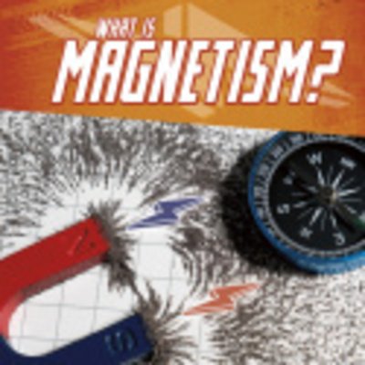 Cover for Mark Weakland · What Is Magnetism? - Science Basics (Paperback Book) (2020)