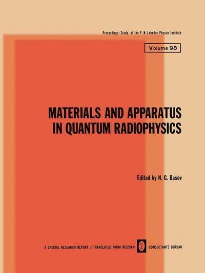 Cover for N G Basov · Materials and Apparatus in Quantum Radiophysics - The Lebedev Physics Institute Series (Paperback Bog) [1982 edition] (2014)