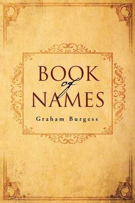 Cover for Graham Burgess · Book of Names (Pocketbok) (2012)