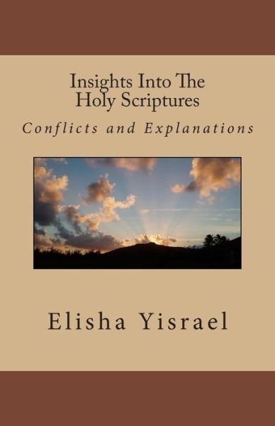 Cover for Sar Elisha Yisrael · Insights into the Holy Scriptures: Conflicts and Explanations (Paperback Bog) (2013)