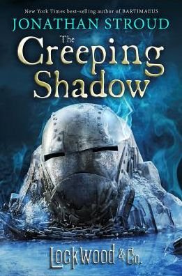 Cover for Jonathan Stroud · Lockwood &amp; Co., Book Four The Creeping Shadow (Lockwood &amp; Co., Book Four) (Bog) (2017)