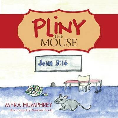Cover for Myra Humphrey · Pliny the Mouse (Paperback Bog) (2014)