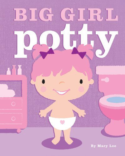 Cover for Mary Lee · Big Girl Potty (Paperback Book) (2013)