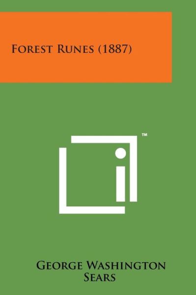 Cover for George Washington Sears · Forest Runes (1887) (Pocketbok) (2014)