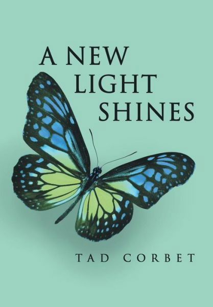 Cover for Tad Corbet · A New Light Shines (Innbunden bok) (2015)