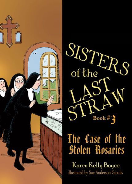 Cover for Karen Kelly Boyce · Sisters of the Last Straw, Book 3 (Paperback Book) (2018)