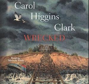 Cover for Carol Higgins Clark · Wrecked The Regan Reilly Mysteries, book 13 (CD) (2019)
