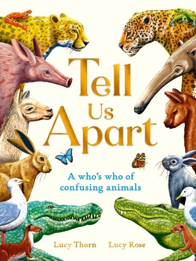 Cover for Lucy Thorn · Tell Us Apart: A who's who of confusing animals (Hardcover Book) (2024)