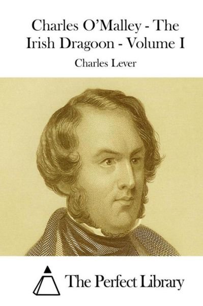 Cover for Charles Lever · Charles O'malley - the Irish Dragoon - Volume I (Paperback Book) (2015)