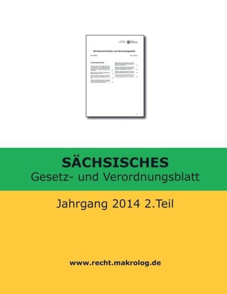 Cover for Recht Fur Deutschland · Sachsisches Gesetz- Und Verordnungsblatt: Jahrgang 2014 2.teil (Taschenbuch) (2015)