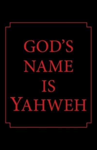 Cover for Tl Blaylock · God's Name Is Yahweh (Paperback Book) (2016)