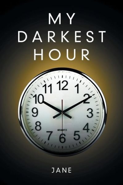 Cover for Jane · My Darkest Hour (Paperback Book) (2016)