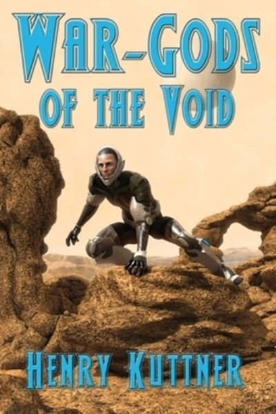 Cover for Henry Kuttner · War-Gods of the Void (Paperback Book) (2020)
