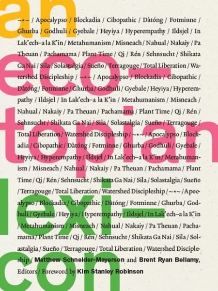 An Ecotopian Lexicon -  - Bøger - University of Minnesota Press - 9781517905903 - 22. oktober 2019