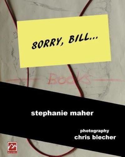Chris Blecher · Sorry, Bill... (Paperback Book) (2015)