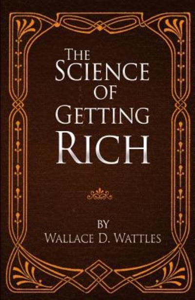 Cover for Wallace D Wattles · The Science of Getting Rich (Pocketbok) (2015)