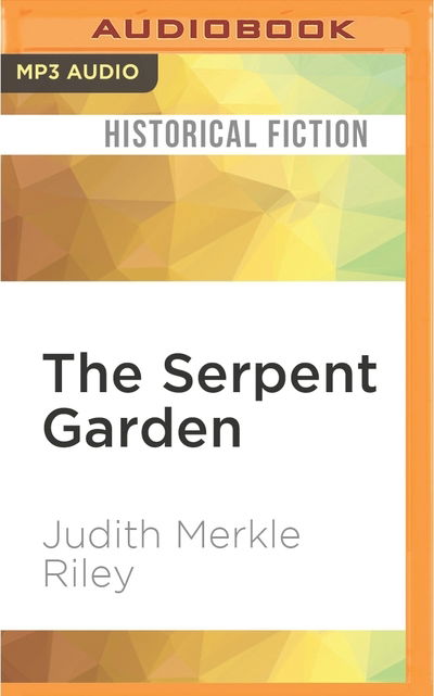 Cover for Judith Merkle Riley · Serpent Garden, The (MP3-CD) (2016)