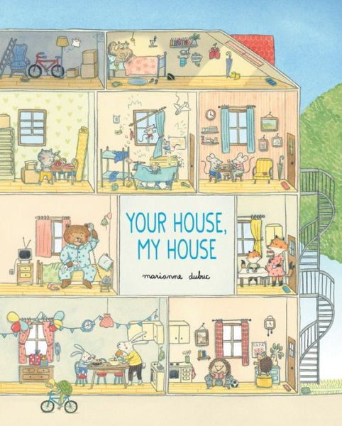 Cover for Marianne Dubuc · Your House, My House (Gebundenes Buch) (2020)