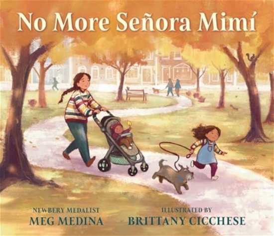 Cover for Meg Medina · No More Senora Mimi (Gebundenes Buch) (2024)