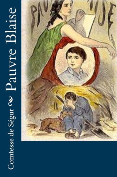 Cover for Comtesse de Segur · Pauvre Blaise (Taschenbuch) (2016)