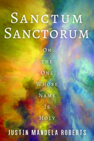 Cover for Justin Mandela Roberts · Sanctum Sanctorum (Book) (2019)